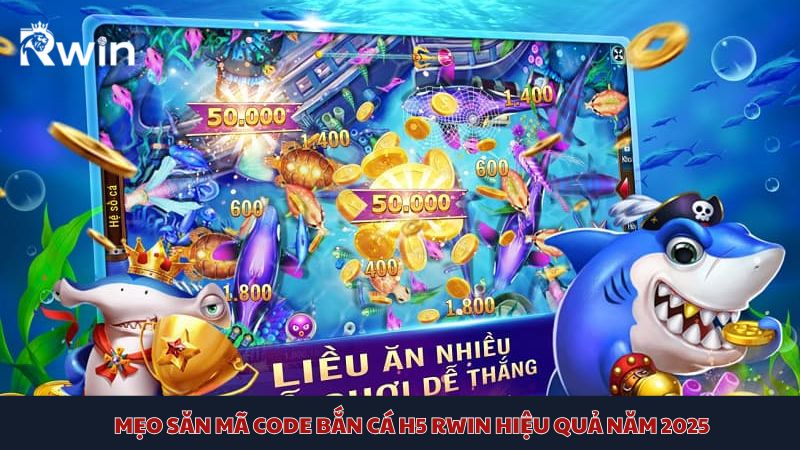 Khám phá những mẹo săn mã code bắn cá H5 Bl555 giúp bạn nhận thưởng miễn phí